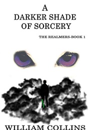 A Darker Shade of Sorcery (William Collins)