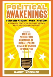 Political Awakenings: Conversations With Twenty of the World&#39;s Most Influential Writers, Politicians (Harry Kreisler)