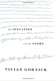 The Situation and the Story (Vivian Gornick)