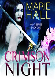 Crimson Night, Dark (Marie Hall)