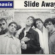 Slide Away - Oasis