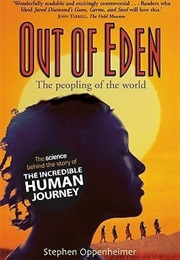 Out of Eden: The Peopling of the World (Stephen Oppenheimer)