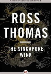 The Singapore Wink (Ross Thomas)