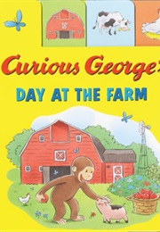 Curious George&#39;s Day at the Farm (H.A. Rey)