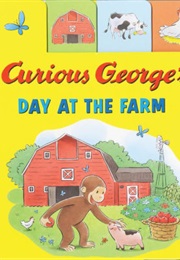 Curious George's Day at the Farm (H.A. Rey)
