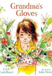 Grandma's Gloves (Cecil Castellucci)