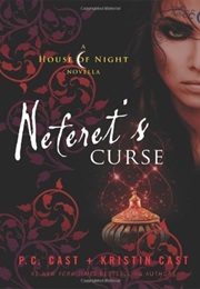 Neferet&#39;s Curse (P.C. Cast)