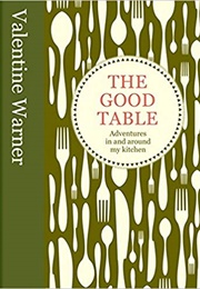 The Good Table (Valentine Warner)