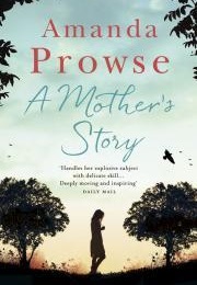 A Mother's Story (Amanda Prowse)