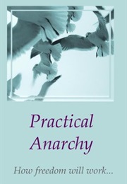 Practical Anarchy (Stefan Molyneux)