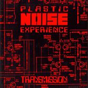 Plastic Noise Experience - Transmission
