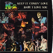 Keep It Comin' Love - KC & the Sunshine Band