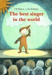 The Best Singer in the World (Ulf Nilsson)