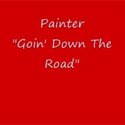 Painter - Going Down the Road