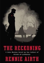 The Reckoning (Rennie Airth)