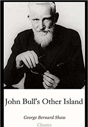 John Bull&#39;s Other Island (George Bernard Shaw)