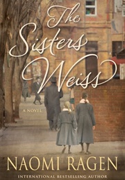 The Sisters Weiss (Naomi Ragen)