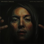 Brandi Carlile- By the Way, I Forgive You