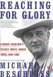 Reaching for Glory (Lyndon B. Johnson)