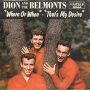 Where or When - Dion &amp; the Delmonts
