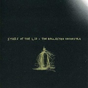 Stars of the Lid - The Ballasted Orchestra