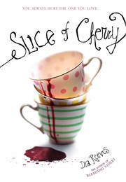 Slice of Cherry (Dia Reeves)
