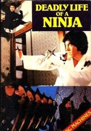 Deadly Life of a Ninja (1983)