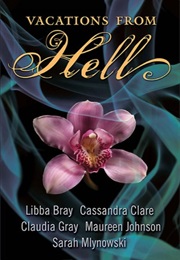 Vacation From Hell (Libba Bray)