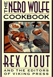 The Nero Wolfe Cookbook (Rex Stout)