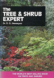 The Tree & Shrub Expert (Dr. D.G. Hessayon)
