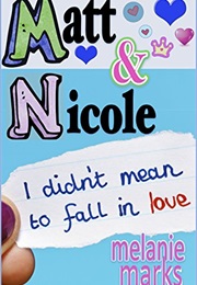 Matt and Nicole (Melanie Marks)