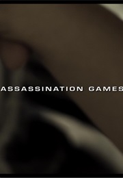 Assassination Games. (2011)