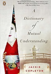 A Dictionary of Mutual Understanding (Jackie Copleton)
