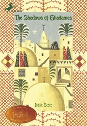 The Shadows of Ghadames (Joëlle Stolz)