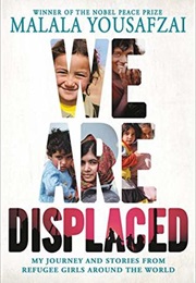 We Are Displaced: My Journey and Stories From Refugee Girls Around the World (Malala Yousafzai)