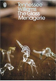 The Glass Menagerie (Tennessee Williams)