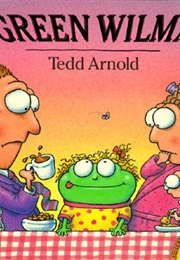Green Wilma (Tedd Arnold)