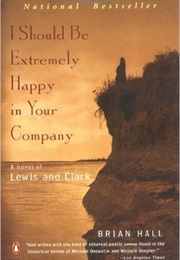 I Should Be Extremely Happy in Your Company (Brian Hall)