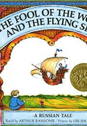 The Fool of the World and the Flying Ship (Arthur Ransome)