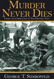 Murder Never Dies (George T. Sidiropolis)