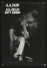 All Grass Isn't Green (A.A. Fair)