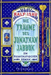 Die Träume Des Jonathan Jabbok (Ralf Isau)