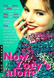Now Zoey's Alone