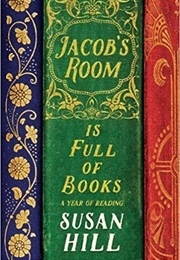 Jacobs Room Is Full of Books (Susan Hill)