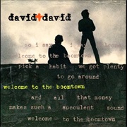 David & David - Welcome to the Boomtown