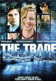 The Trade