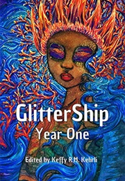 Glittership Year One (Keffy R.M. Kehrli (Editor))