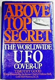 Above Top Secret: The Worldwide U.F.O. Coverup (Timothy Good)