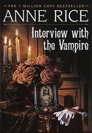 Anne Rice: Interview With the Vampire