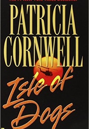 Isle of Dogs (Patricia Cornwell)